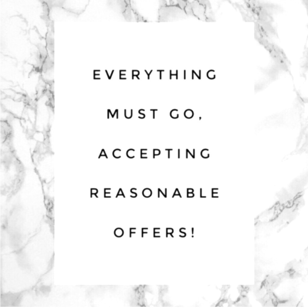 EVERYTHING MUST GO!!